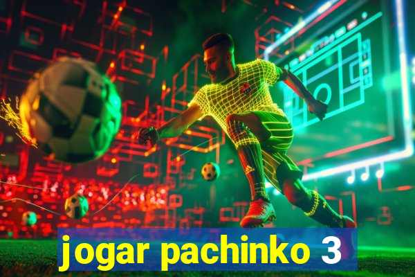 jogar pachinko 3